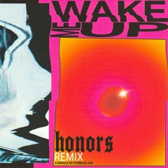 Foreign Air - "Wake Me Up" (Honors Remix)