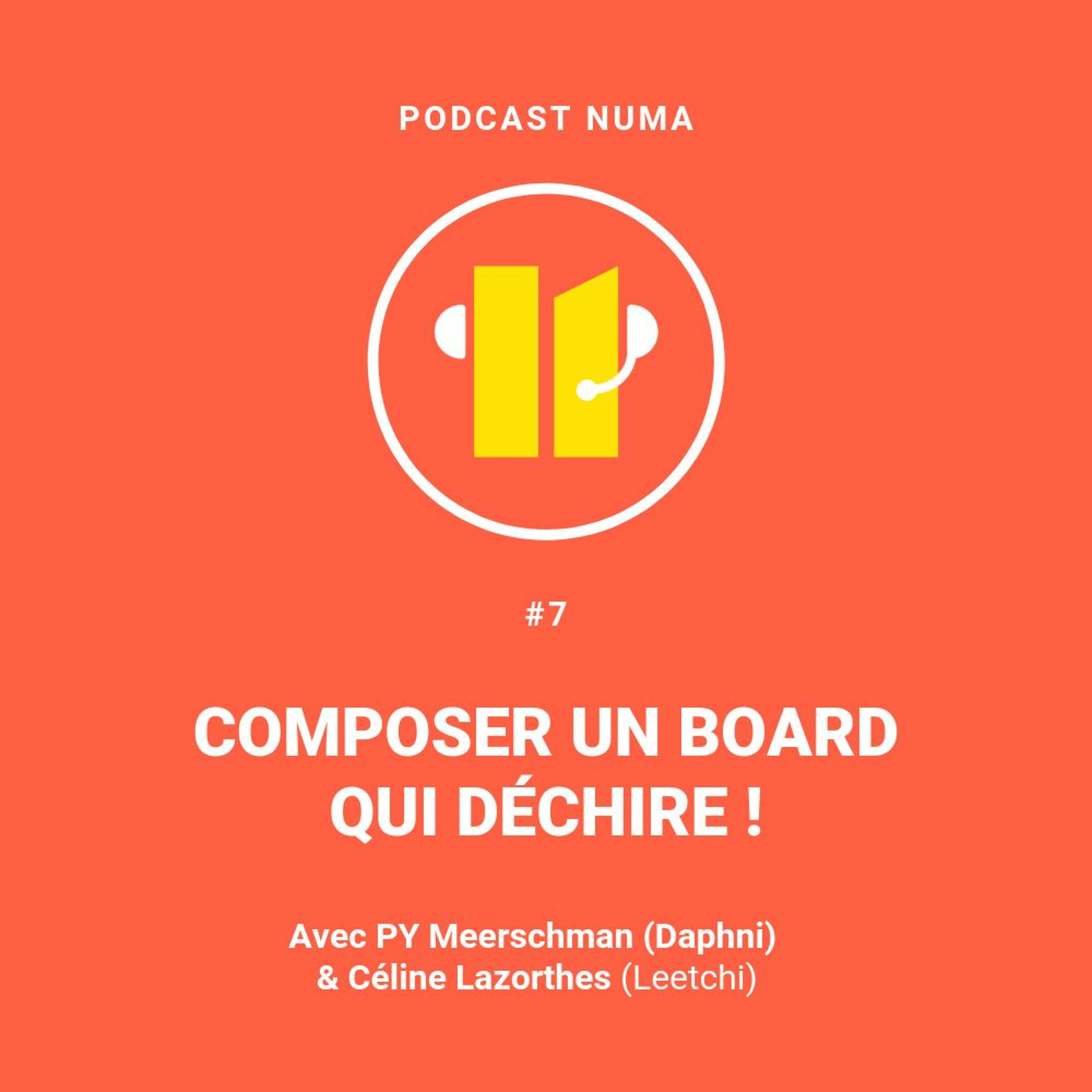 GOW#7 - Composer un board qui déchire ! Avec PY Meerschman (Daphni) & Céline Lazorthes (Leetchi)
