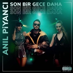 Anıl Piyancı - Son Bir Gece Daha (Official Audio)