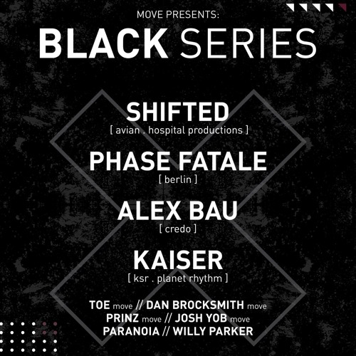 Josh Yob. @ Move presents: Black Series