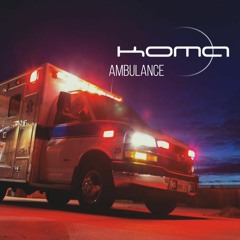 Ambulance // KOMA