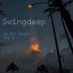 Swingdeep - Up All Night Vol 4