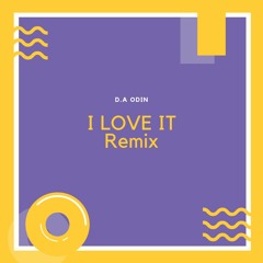 Kanye West feat Lil Pump - I love it (Remix by D.A Odin)