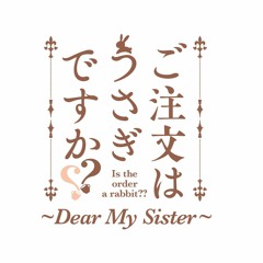 .｡ﾟ+.Dear My Sister+.ﾟ。.