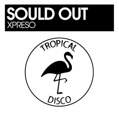 Sould Out - Xpreso