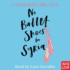 No Ballet Shoes in Syria - preview
