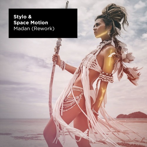 Stream Space Motion | Listen to Stylo & Space Motion - Madan (Rework)  playlist online for free on SoundCloud
