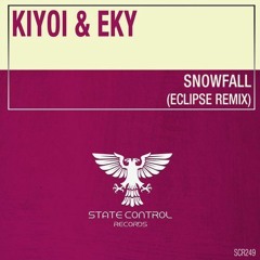 Kiyoi & Eky - Snowfall (EClipse Remix)[State Control Records]