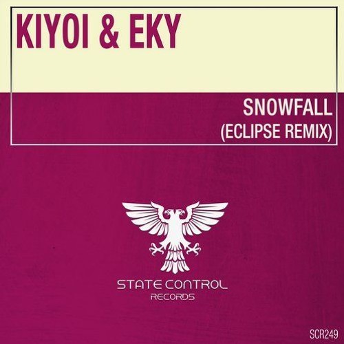 Kiyoi & Eky - Snowfall (EClipse Remix)[State Control Records]