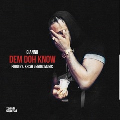 Giannii - Dem Doh Know