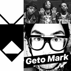 Geto Mark vs. Migos & Ray Foxx - The Boujee Trumpeter *Free Download*