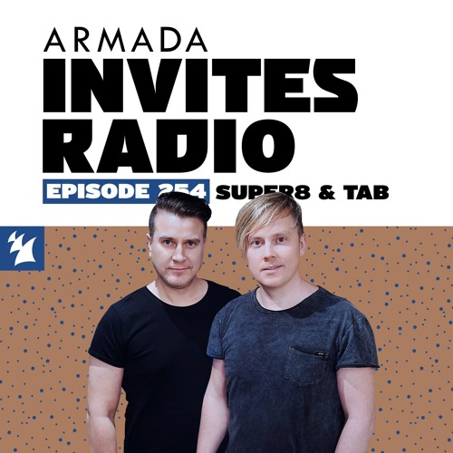 Armada Invites Radio 254 (Super8 & Tab Guest Mix)