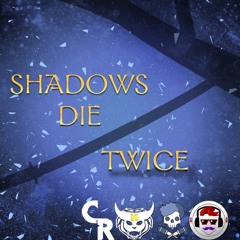 Shadows Die Twice (Sekiro: Shadows Die Twice Boss Rap)