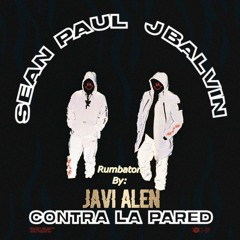 Sean Paul, J Balvin - Contra La Pared (RUMBATON JAVI ALEN)