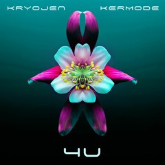 Kryojen & Kermode - 4 U