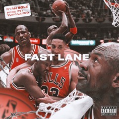 Fast Lane (Prod By. Yung Lando)