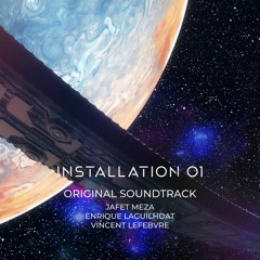Installation 01 Original Soundtrack - Slipspace Ruptures (Chill Mix)