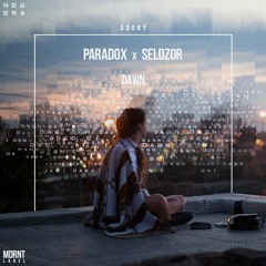 Paradox x Seldzor - Dawn