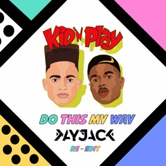 Kid'n'Play - Do this My Way (Kayjack Re-Edit)