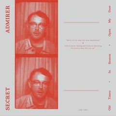 Secret Admirer - Open My Door