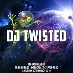 DJ Twisted - Recorded at Tribe of Frog March 2019