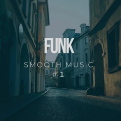 FUNK - Smooth Music # 1