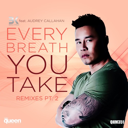 BK Feat. Audrey Callahan - Every Breath You Take (Thomas Solvert, Zambianco, Aurel Devil Remix)