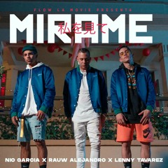 Nio Garcka ft Raw Alejandro Y Lenny Tavares - MIRAME