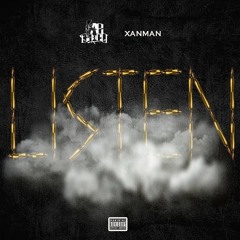 Listen (Feat Xanman)