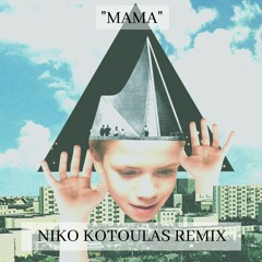 Mama - Clean Bandit ft. Ellie Goulding (Niko Kotoulas Remix)