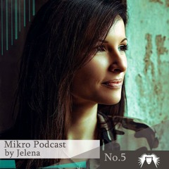 Mikro Clubcast No. 05 by Jelena