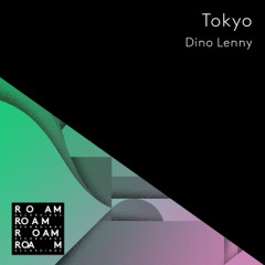 PREMIERE | Dino Lenny - Tokyo (Black Mami Remix) [Roam Recordings] 2019