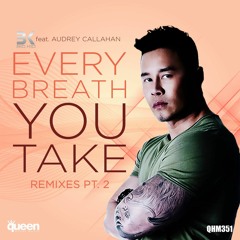 BK Feat. Audrey Callahan - Every Breath You Take (Zambianco, Aurel Devil, Thomas Solvert Remix) SC