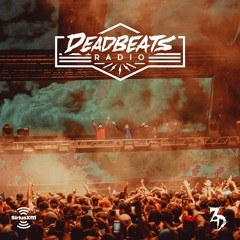#093 Deadbeats Radio with Zeds Dead