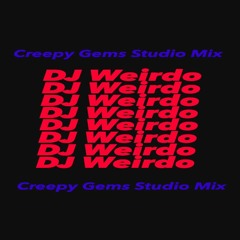 Weirdo (BR) - Creepy Gems (Studio Mix)