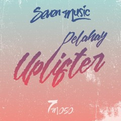 Delahay - Uplifter (Johannes Albert Remix) [Seven Music] [MI4L.com]