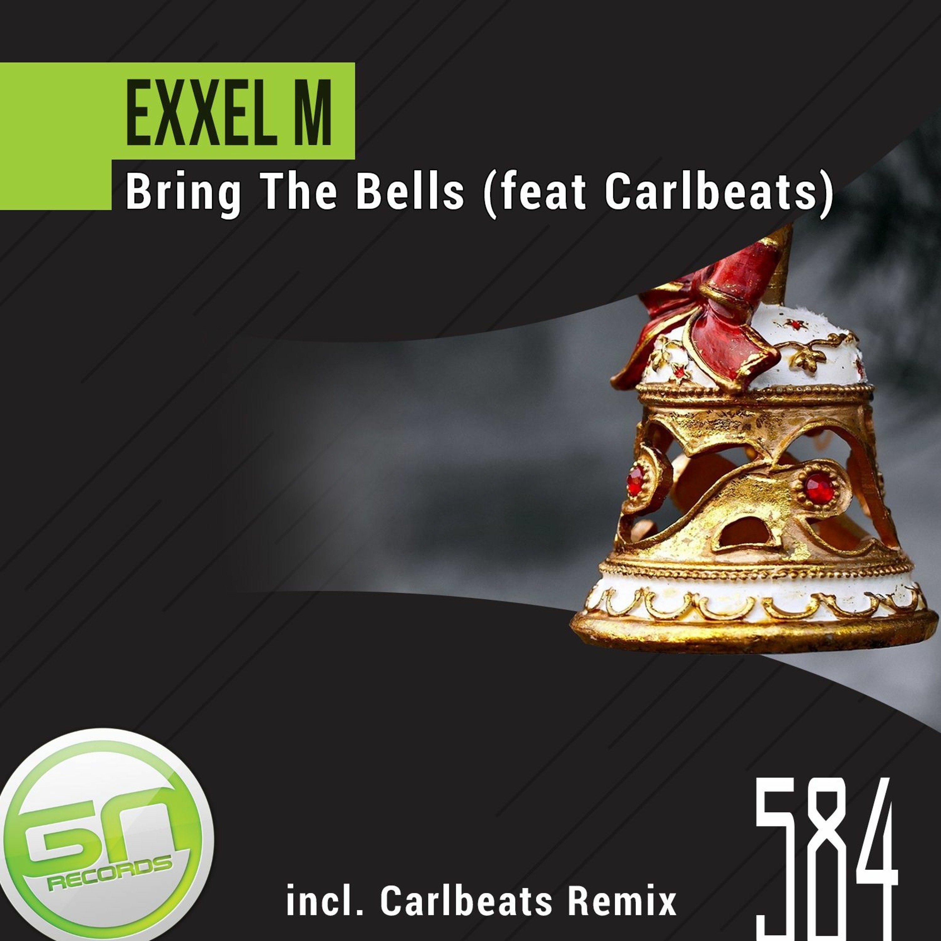 GNR584 - Exxel M Feat. Carlbeats - Bring The Bells (Original Mix) episode artwork