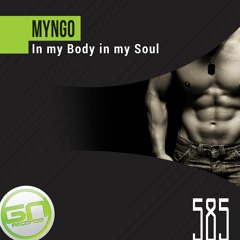 PREMIERE: [GNR585] Myngo - In My Body In My Soul (Original Mix)