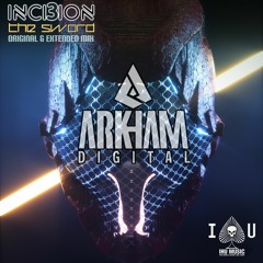 THE SWORD - Original Mix [Arkham Digital] ** OUT NOW**