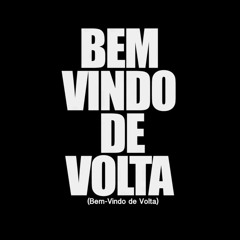 Tema Final  "Bem Vindo De Volta"