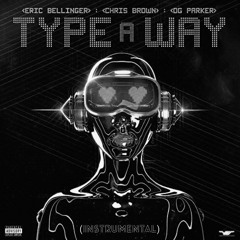 Type A Way Feat. Chris Brown & OG Parker (Instrumental)