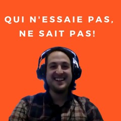 D&C 07: Qui n'essaie rien, ne sait rien!