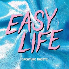 Easy Life - Slow Motion (alternative version)