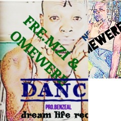 Fre Mz x Omewere-Dance[Record mixed mastered benzeal]08137417964.mp3