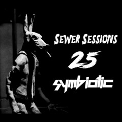 SEWER SESSIONS VOLUME 25 - SYMBIOTIC