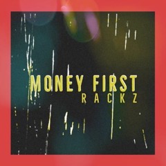 Money First