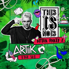 ARTIIK @ LIVE SET  @ AFTER PARTY II     [[ SECRETS ]] #04