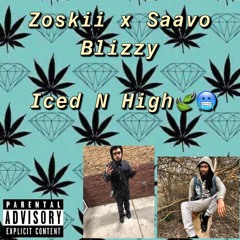 Zoskii x Savvo Blizzy - Iced n High (Prod. by Bhood Productions)
