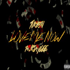 Turbin Foe - Love Me Now Ft Frvrjaycee