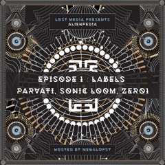 ALIENPEDIA Podcast - Episode 01: Labels w/ Orestis, Giuseppe & Justin Chaos